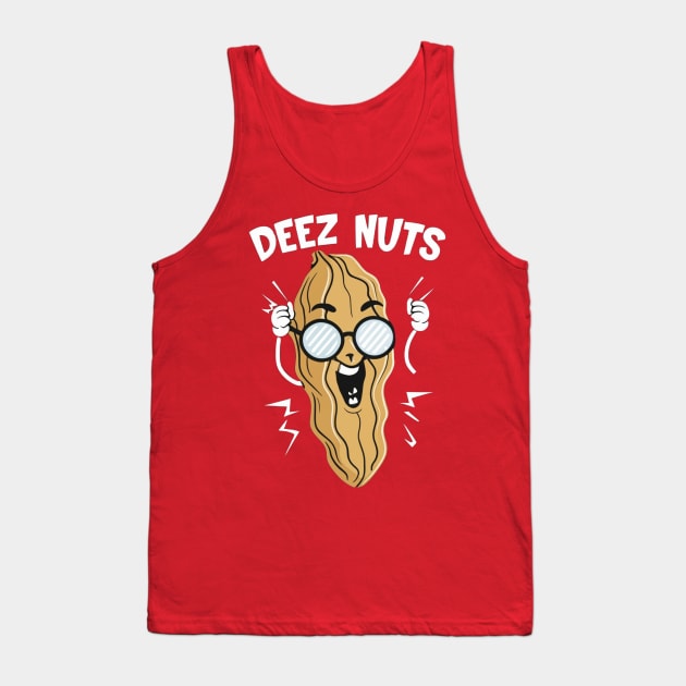 Deeez Nuts! Tank Top by Aldrvnd